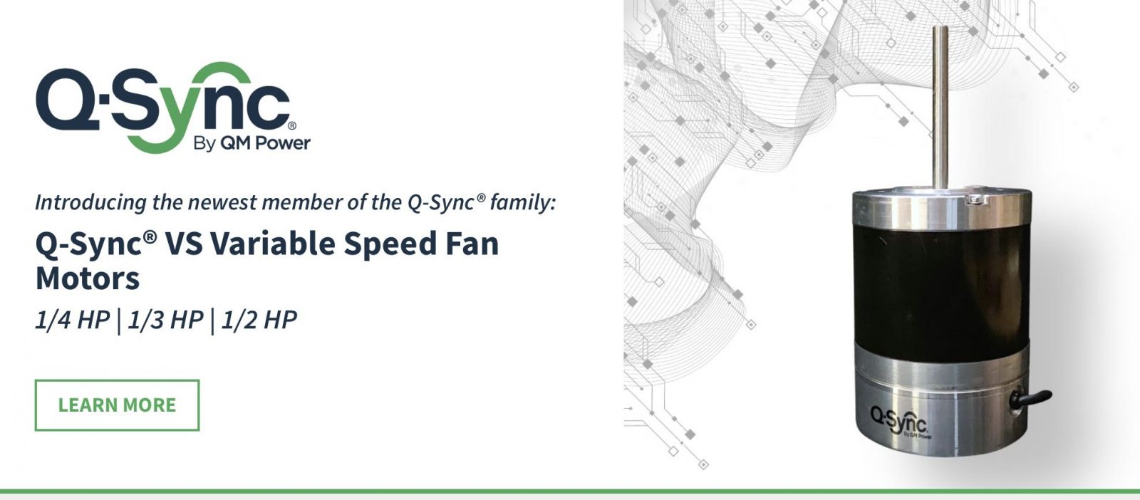 QM Power's proprietary Q-Sync® VS Variable Speed motor