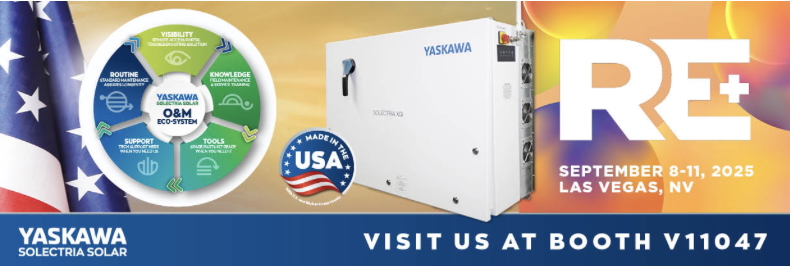 Yaskawa Solectria Solar Is Advancing Solar Power Showcasing Solar Solutions at RE+2025, Booth V11047