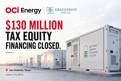 OCI Energy Closes $130 Million Tax Equity Financing with Greenprint Capital for San Antonio-Area Battery Project